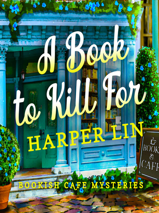 Title details for A Book to Kill For by Harper Lin - Wait list